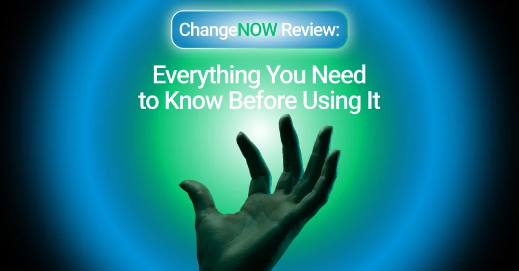 changenow review everything you need to know before using it 2026 07 08 19 17 44