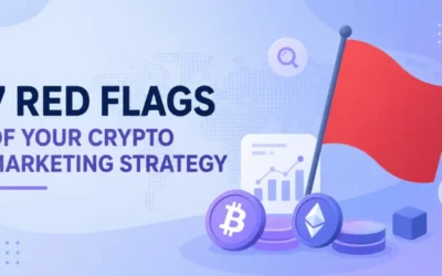 perfect crypto marketing strategy 7 red flags we spot in every campaign 2026 07 09 19 18 33