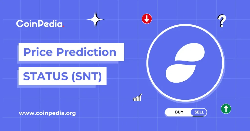 Status Price Prediction 2026, 2027 - 2030: Is SNT Crypto A Good Buy?